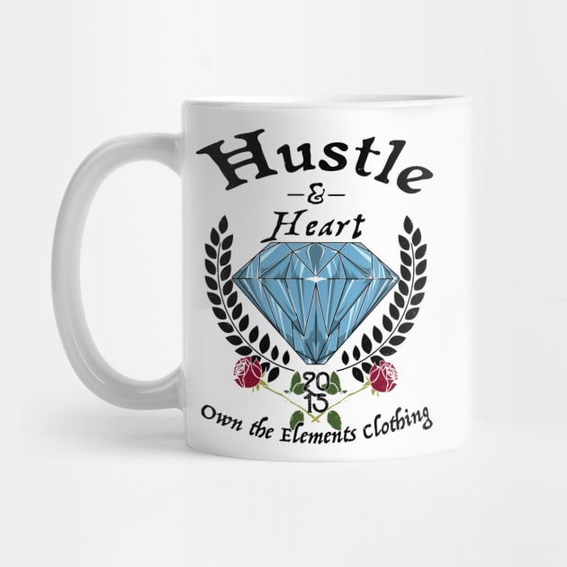 OTE Hustle and Heart by OwnTheElementsClothing